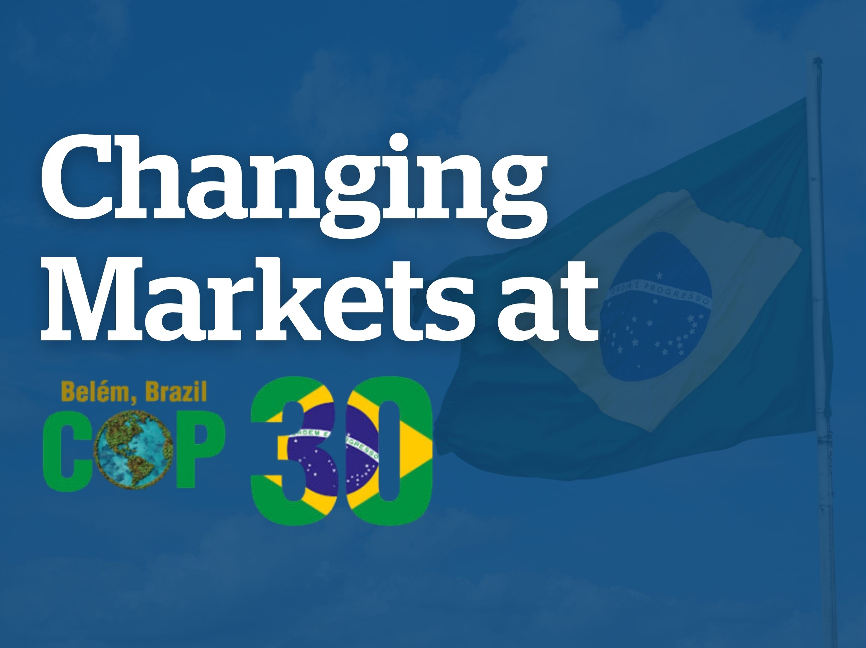 Changing Markets Foundation at COP30